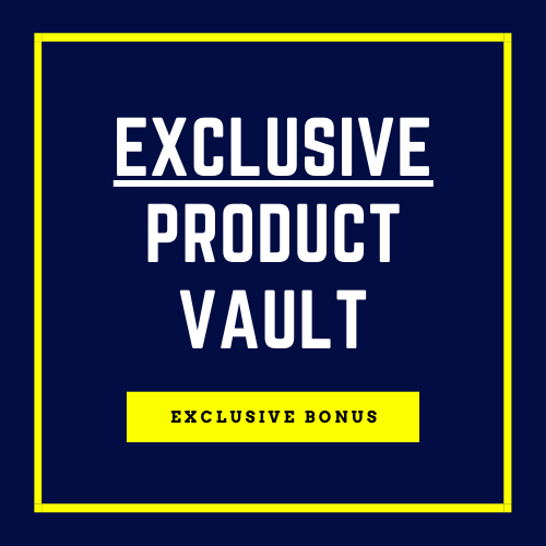 Bonus: Exclusive Product Vault