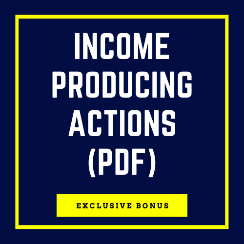 Bonus: Income Producing Actions Cheat Sheet